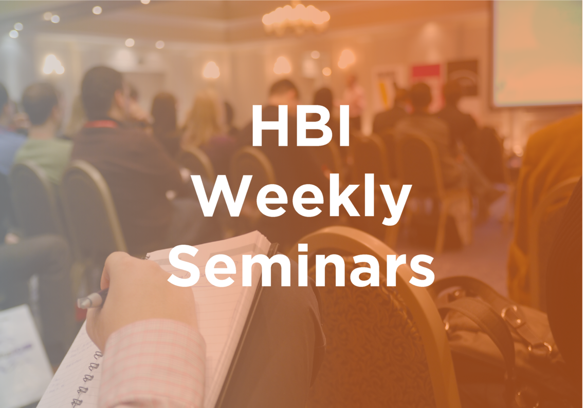 HBI Weekly Seminars